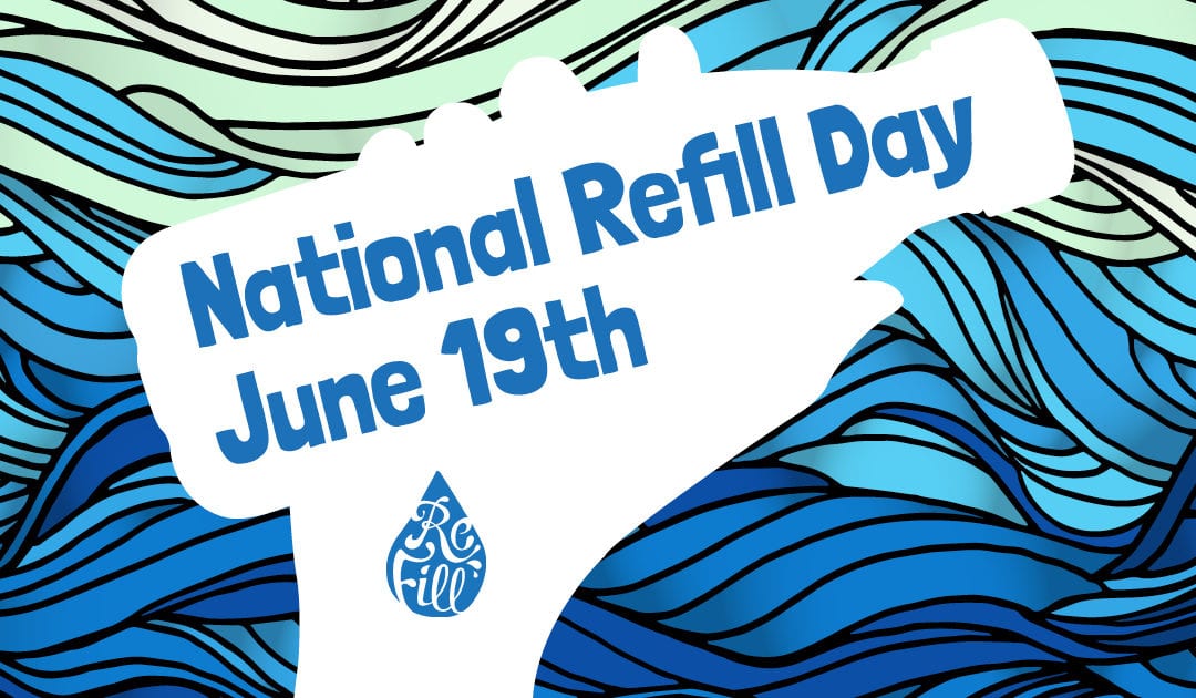 Get Involved this National Refill Day 2019