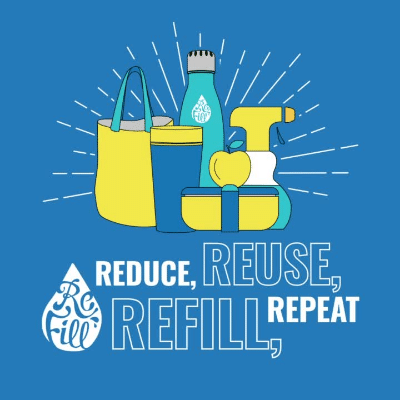 Reduce, reuse, refill and repeat