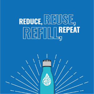 Reduce, reuse, refill and repeat